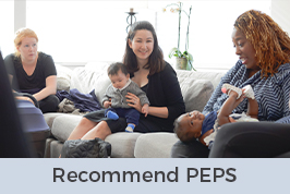 Recommend PEPS to new and expecting parents 